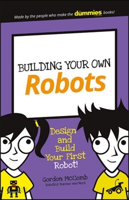 [중고-상] Building Your Own Robots: Design and Build Your First Robot!