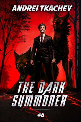 Magic Dome Books The Dark Summoner (Book 6): A Portal Progression Fantasy Series