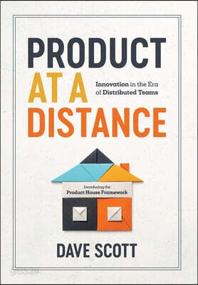 Product at a Distance: Innovation in the Era of Distributed Teams