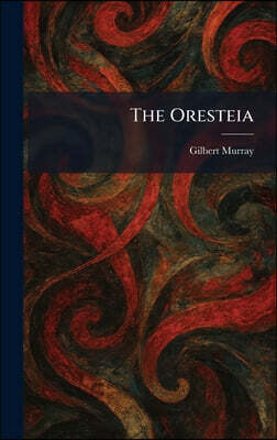The Oresteia