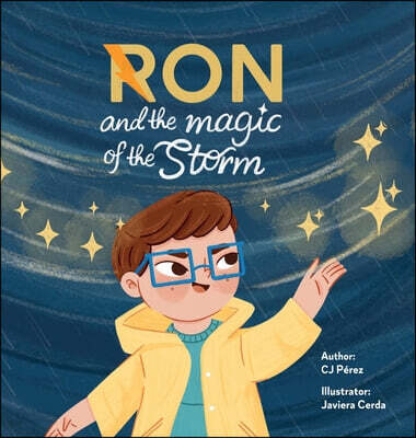 Ron and the magic of the storm: A Powerful Story of Friendship, Loss, and the Magic of Finding Your Way Back