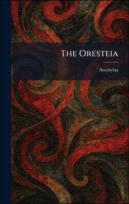 The Oresteia