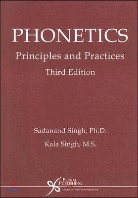 Phonetics: Principles and Practices