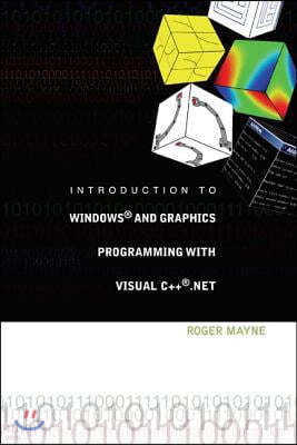 Introduction to Windows and Graphics Programming with Visual C++ .Net [With CDROM]