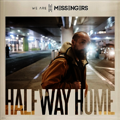 We Are Messengers — Halfway Home 앨범 커버