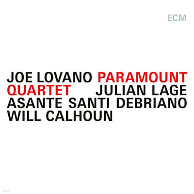Joe Lovano (조 로바노) - Paramount Quartet