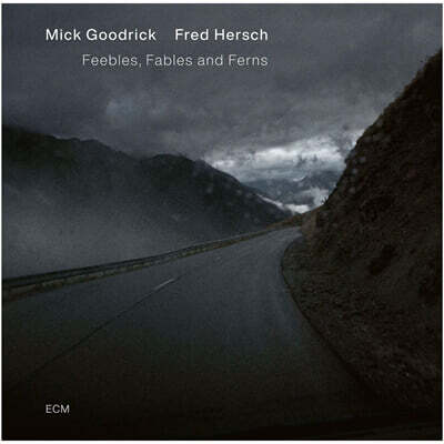 Mick Goodrick / Fred Hersch (믹 구드릭 / 프레드 허쉬) - Feebles, Fables and Ferns