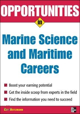 Opportunities in Marine Science and Maritime Careers, Revised Edition