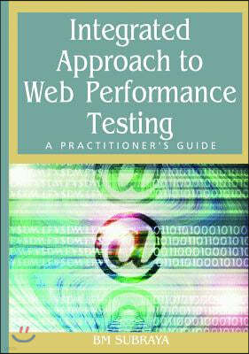 Integrated Approach to Web Performance Testing: A Practitioner's Guide