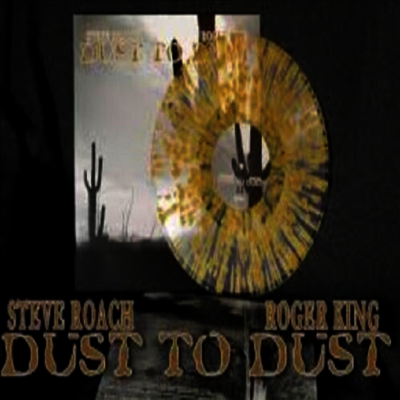 Steve Roach & Roger King - Dust To Dust (Remastered)(140g)(Gold, Splatter, Clear Vinyl)(LP)