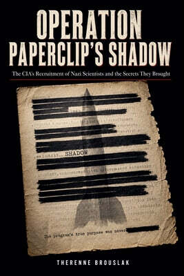 Operation Paperclip's Shadow