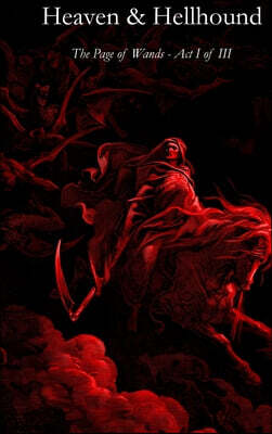 Heaven & Hellhound - The Page of Wands