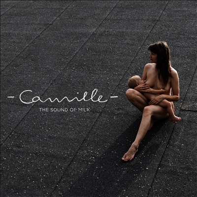 Camille - Sound Of Milk (Adolescence Edition)(CD)