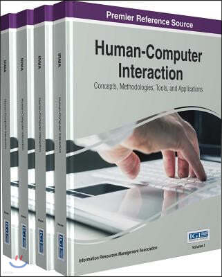 Human-Computer Interaction: Concepts, Methodologies, Tools, and Applications, 4 volume