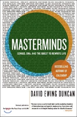 Masterminds: Genius, Dna, and the Quest to Rewrite Life