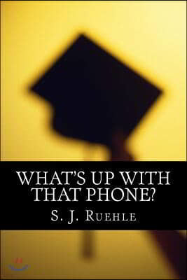 What's Up with that Phone?: The Effectiveness of the Paperless Curriculum & Using Wireless Devices in the Classroom