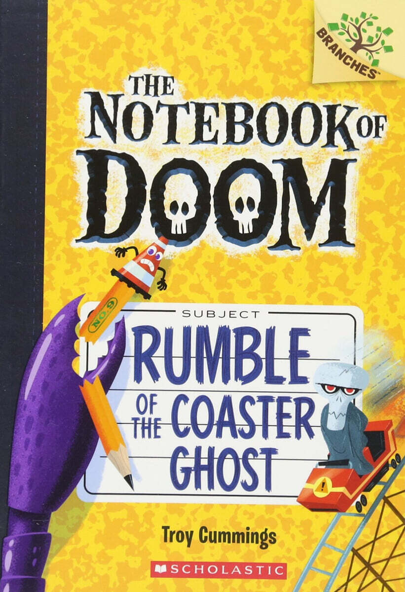 Rumble of the Coaster Ghost: A Branches Book (the Notebook of Doom #9): Volume 9