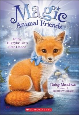 Ruby Fuzzybrush's Star Dance (Magic Animal Friends #7), 7