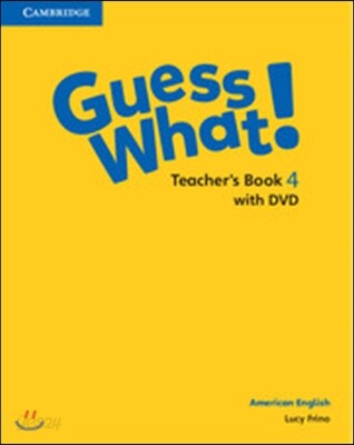 Guess What! American English Level 4 Teacher's Book with DVD [With CD/DVD]