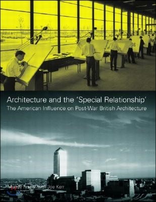 Architecture and the 'Special Relationship'