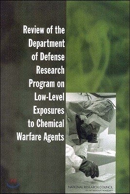 Review of the Department of Defense Research Program on Low-Level Exposures to Chemical Warfare Agents