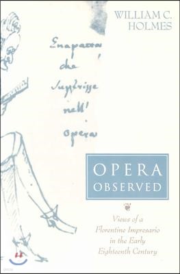 Opera Observed: Views of a Florentine Impresario in the Early Eighteenth Century