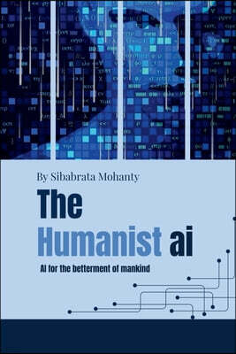 Notion Press Media Pvt. Ltd The Humanist AI