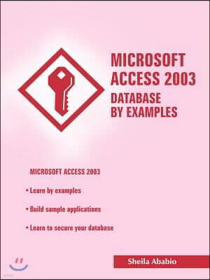 Microsoft Access 2003 Database by Examples