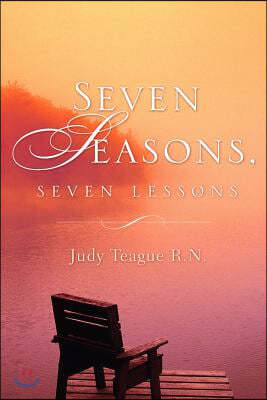 Seven Seasons, Seven Lessons