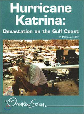 Hurricane Katrina: Devastation on the Gulf Coast