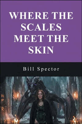 Where The Scales Meet The Skin