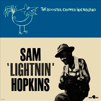 Lightnin' Hopkins — The Rooster Crowed In England (2 Bonus Tracks) 앨범 커버