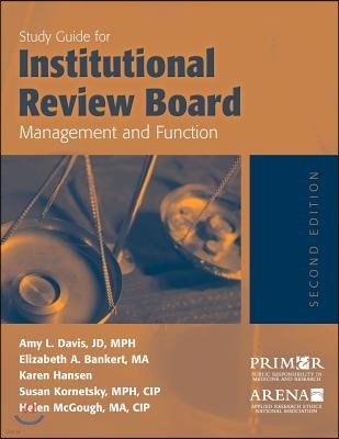 Study Guide for Institutional Review Board Management and Function