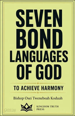 Seven Bond Languages of God