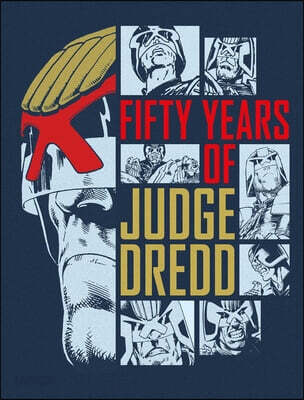 Fifty Years of Judge Dredd – A 50th Anniversary Celebration