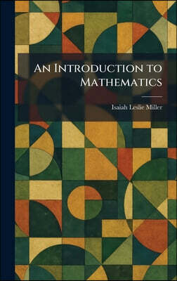 An Introduction to Mathematics