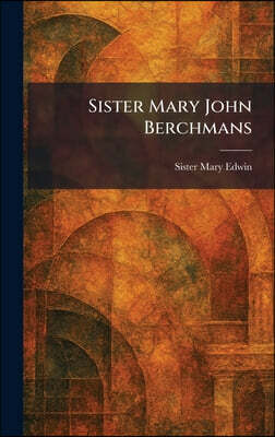 Sister Mary John Berchmans
