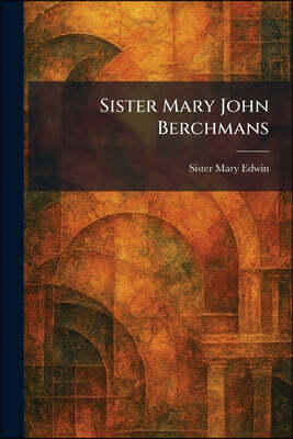 Sister Mary John Berchmans
