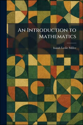 An Introduction to Mathematics