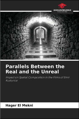KS OmniScriptum Publishing Parallels Between the Real and the Unreal