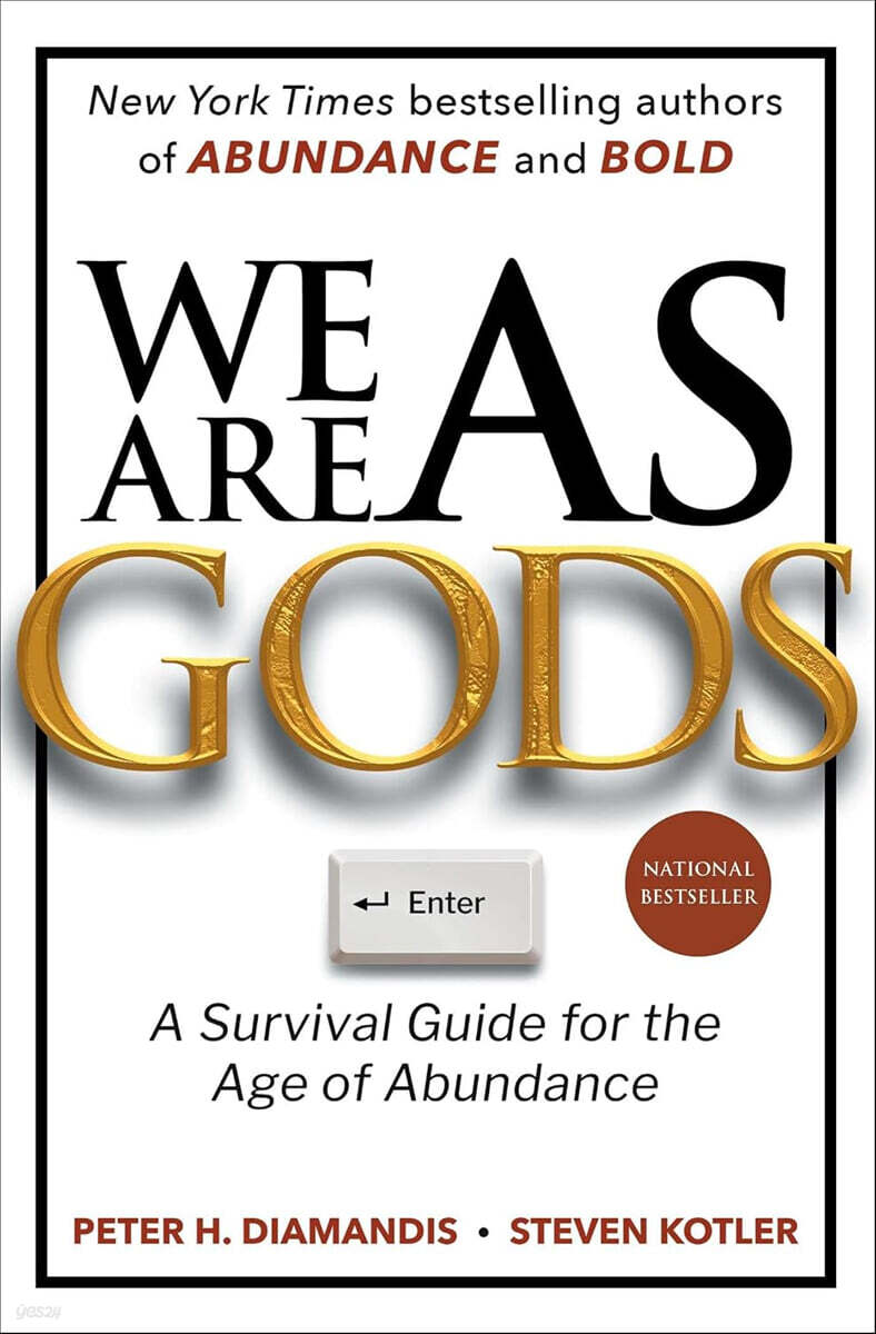 We Are as Gods: A Survival Guide for the Age of Abundance