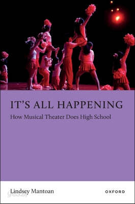It's All Happening: How Musical Theater Does High School