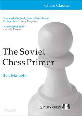 Soviet Chess Primer - 2nd Edition: The Definitive Introduction to the Game of Chess