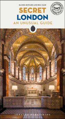 Secret London - An Unusual Guide