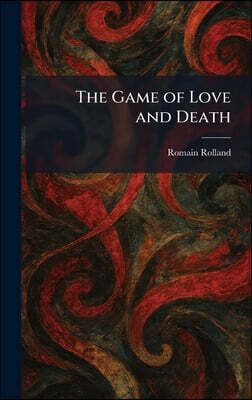 The Game of Love and Death