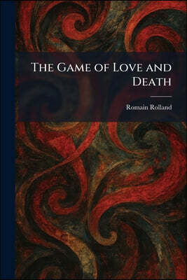 The Game of Love and Death