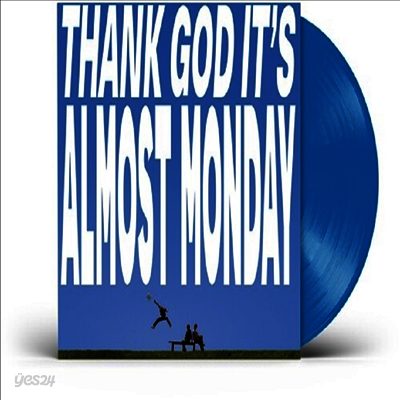 Almost Monday - Thank God It's Almost Monday (Ltd)(Colored LP)