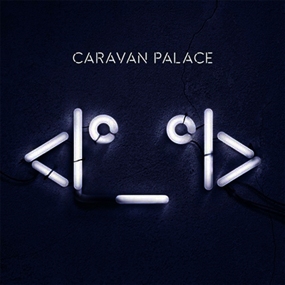 Caravan Palace — The Icon 앨범 커버