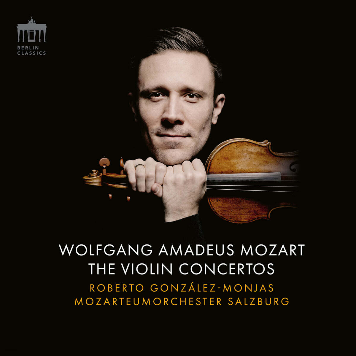 Roberto Gonzalez-Monjas 모차르트: 바이올린 협주곡 1-5번 (Mozart: The Violin Concertos)