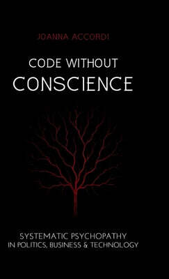 Code Without Conscience